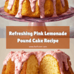 Pink Lemonade Pound Cake Recipe