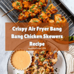 Bang Bang Chicken Skewers Recipe
