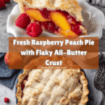 Raspberry Peach Pie Crust Recipe