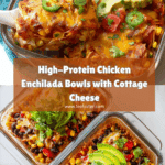 High-Protein Chicken Cottage Cheese Enchilada Bowls Recipe