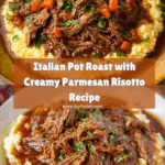 Italian Pot Roast & Parmesan Risotto Recipe