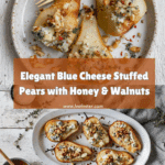 Elegant Blue Cheese Stuffed Pears Recipe