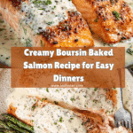 Baked Boursin Salmon – Creamy, Flavorful & Perfectly Baked Recipe