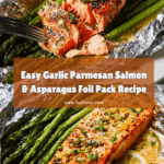 Garlic Parmesan Salmon & Asparagus Foil Pack Recipe