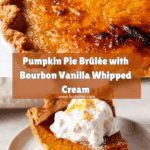 Pumpkin Pie Brûlée with Bourbon Vanilla Whipped Cream Recipe